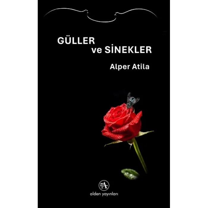 Güller ve Sinekler