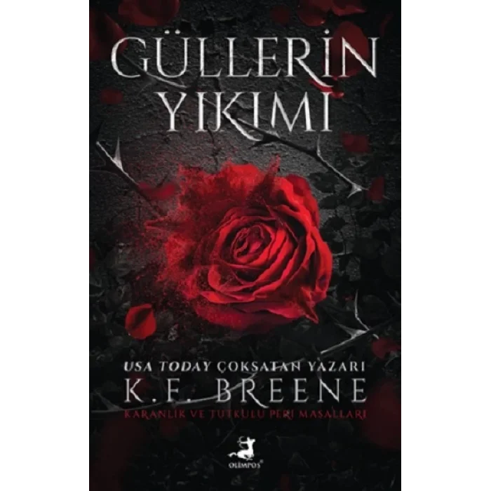 Güllerin Yıkımı