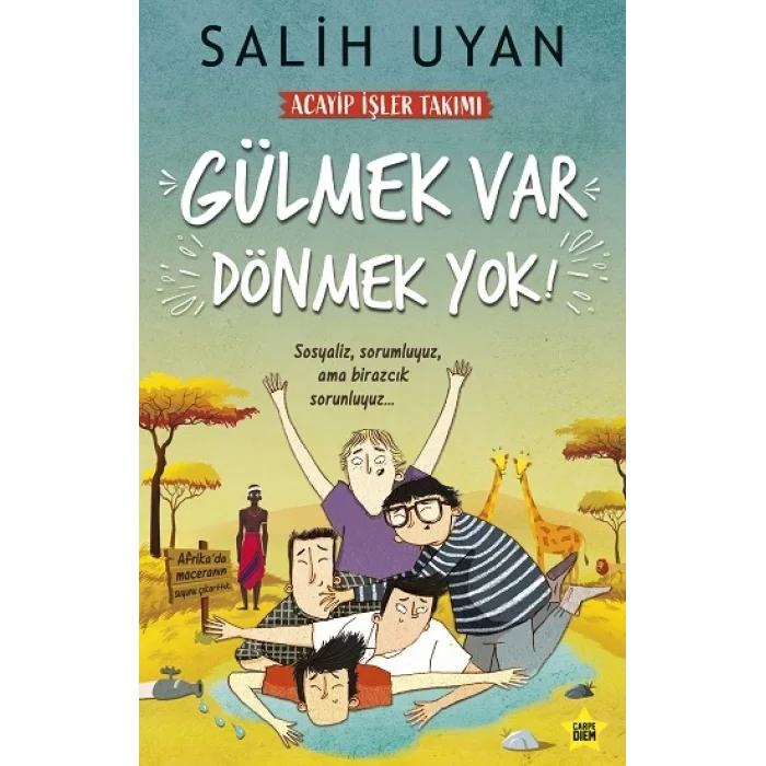 Gülmek Var Dönmek Yok - Acayip İşler Takımı