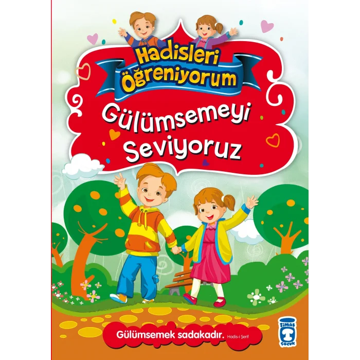 Gülümsemeyi Seviyoruz - Hadisleri Öğreniyorum