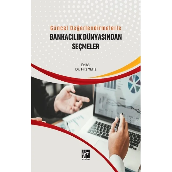 Güncel Değerlendirmelerle Bankacılık Dünyasından Seçmeler