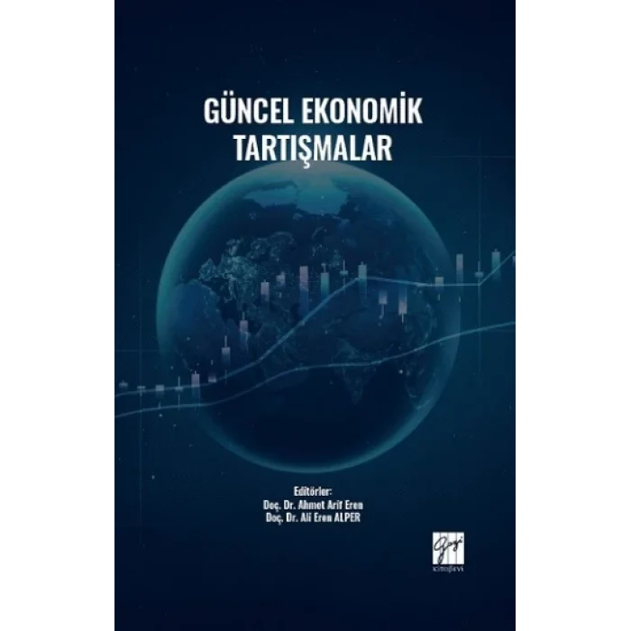 Güncel Ekonomik Tartışmalar