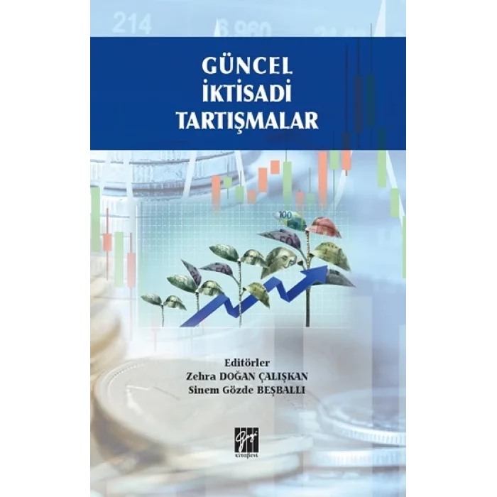 Güncel İktisadi Tartışmalar