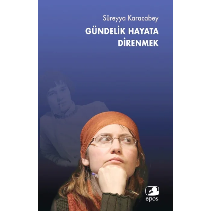 Gündelik Hayata Direnmek