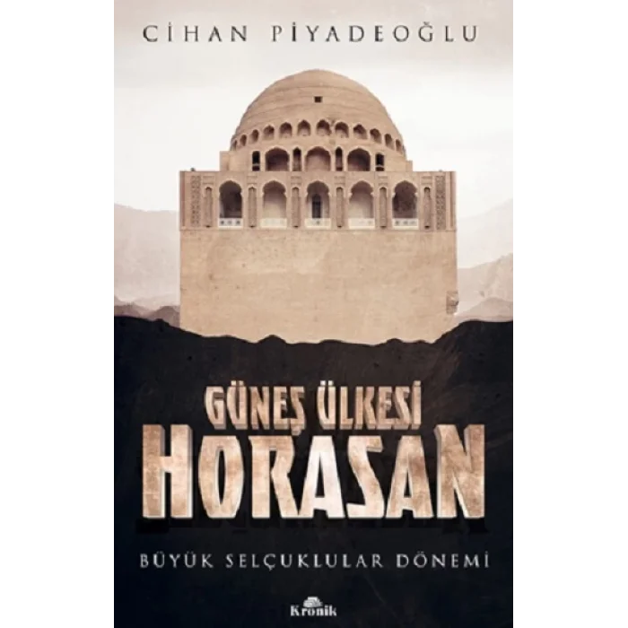 Güneş Ülkesi Horasan