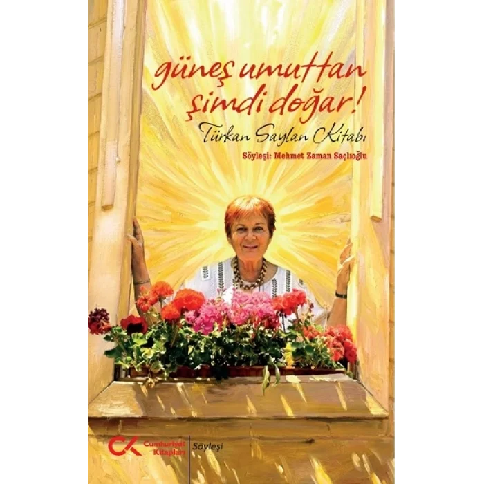 Güneş Umuttan Şimdi Doğar