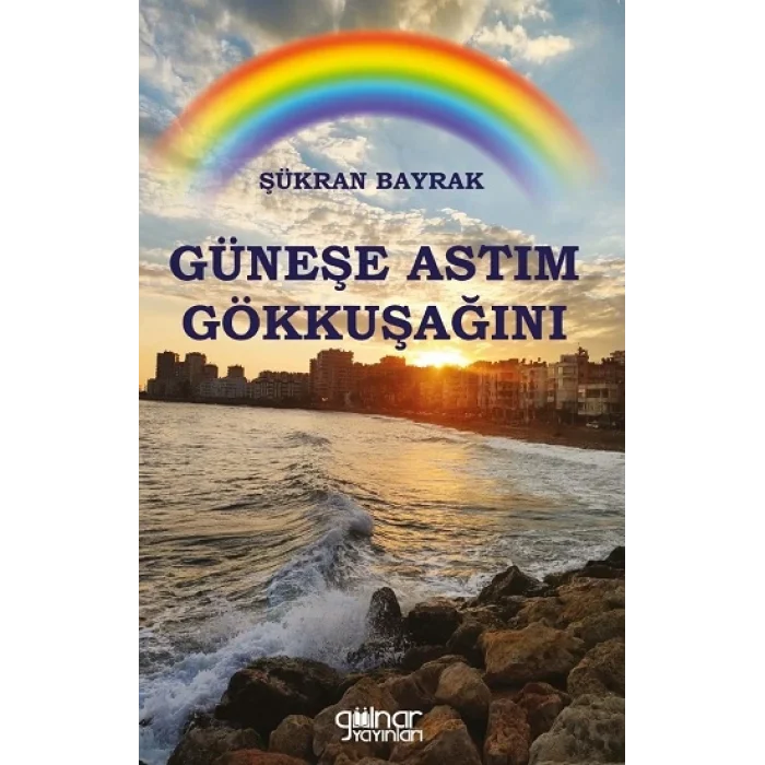 Güneşe Astım Gökkuşağını