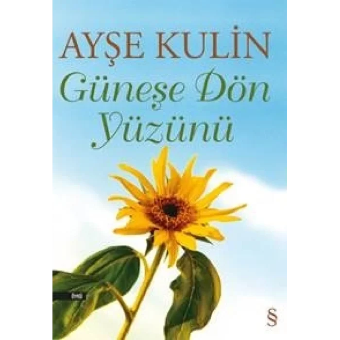 Güneşe Dön Yüzünü