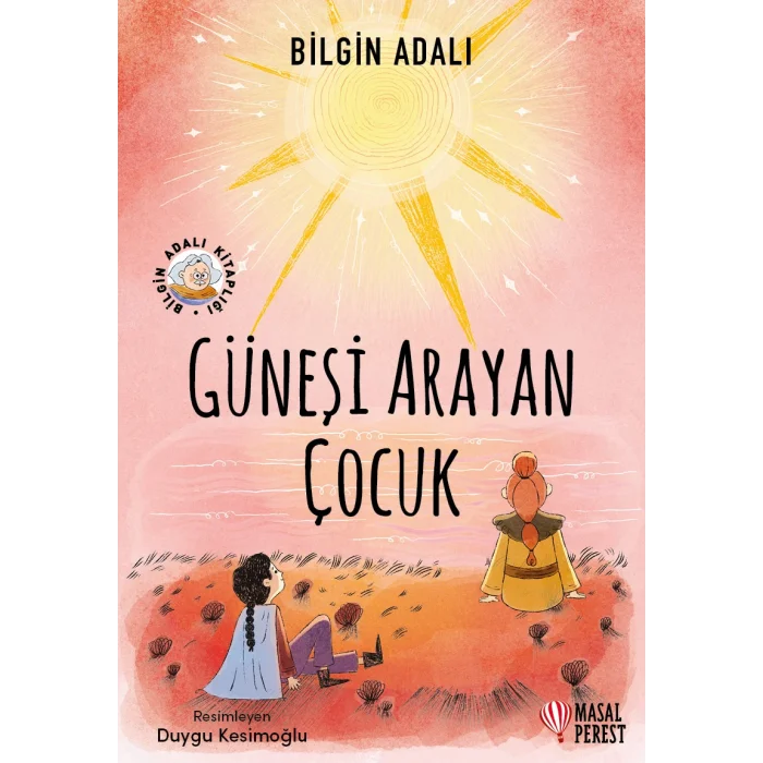 Güneşi Arayan Çocuk
