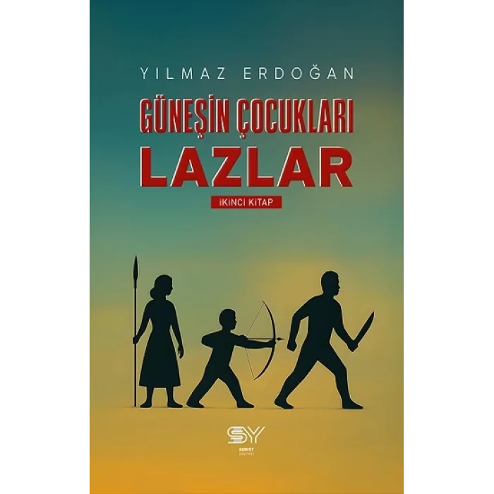 Güneşin Çocukları Lazlar -2