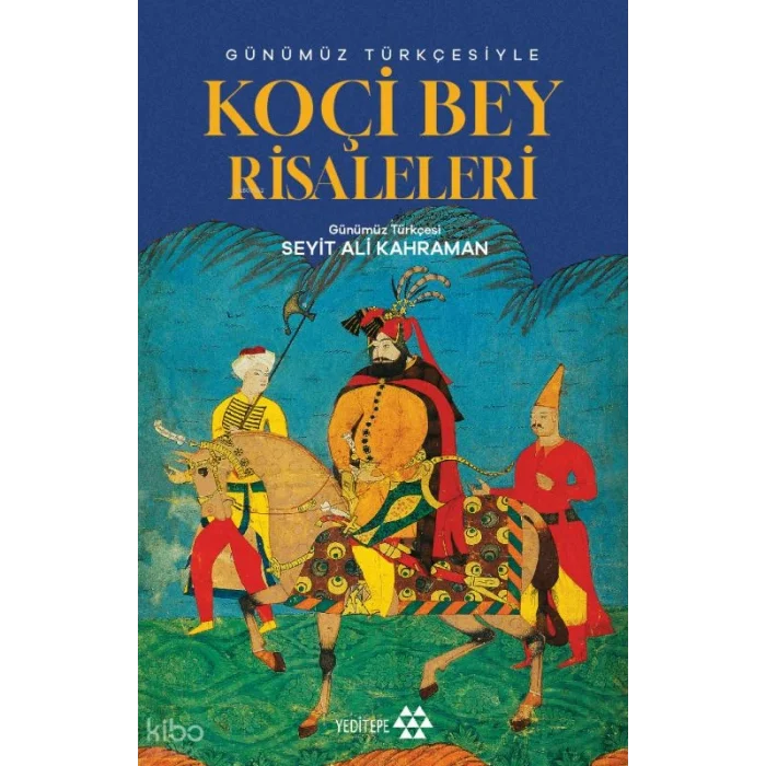Günümüz Türkçesiyle Koçibey Risaleleri
