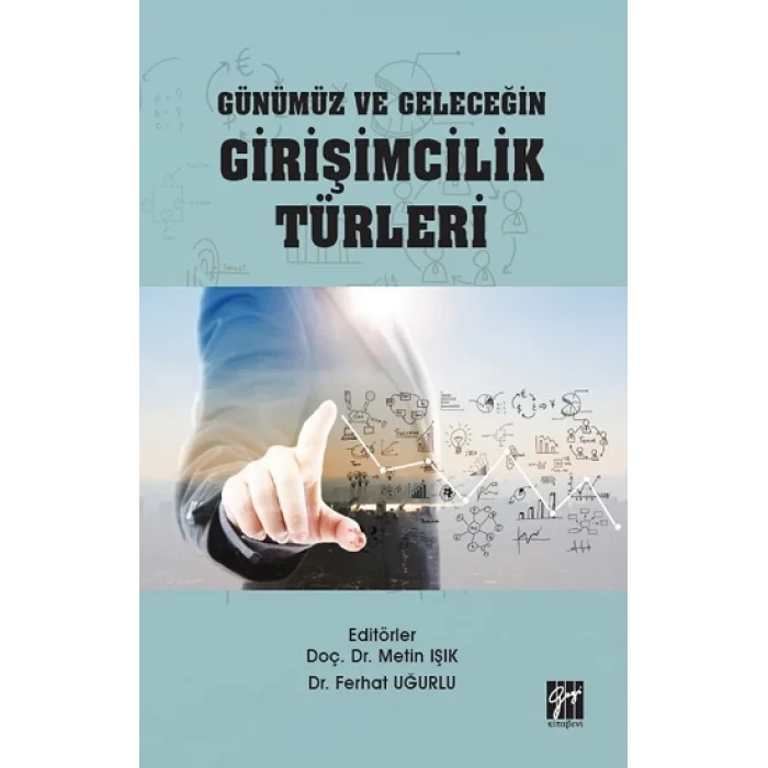 Günümüz ve Geleceğin Girişimcilik Türleri