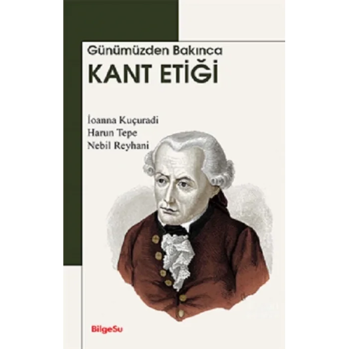 Günümüzden Bakınca Kant Etiği
