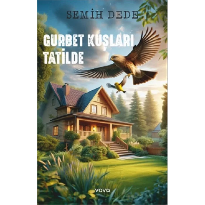 Gurbet Kuşları Tatilde