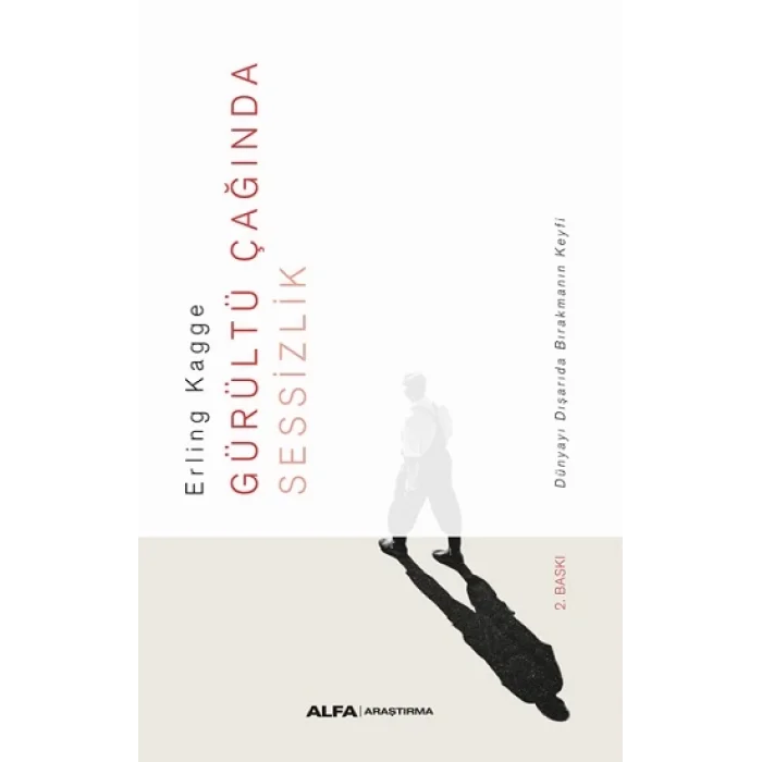 Gürültü Çağında Sessizlik