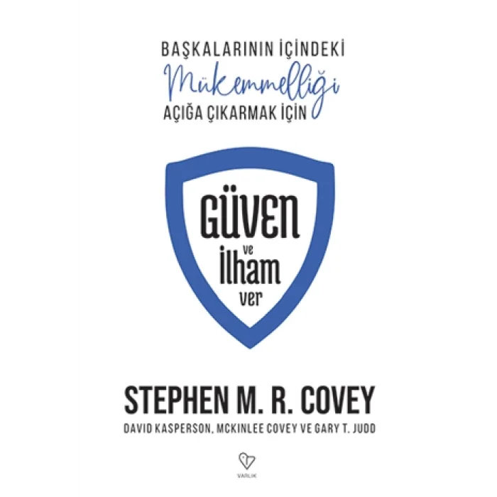 Güven ve İlham Ver Başkalarının İçindeki Mükemmelliği Açığa Çıkarmak İçin