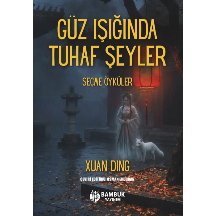 Güz Işında Tuhaf Şeyler