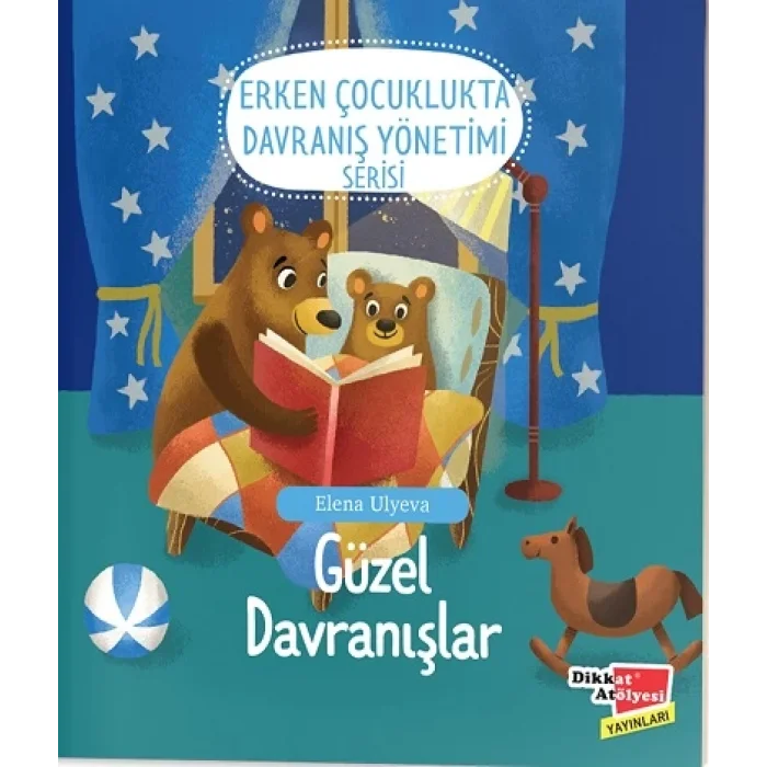 Güzel Davranışlar - Erken Çocuklukta  Davranış Yönetimi