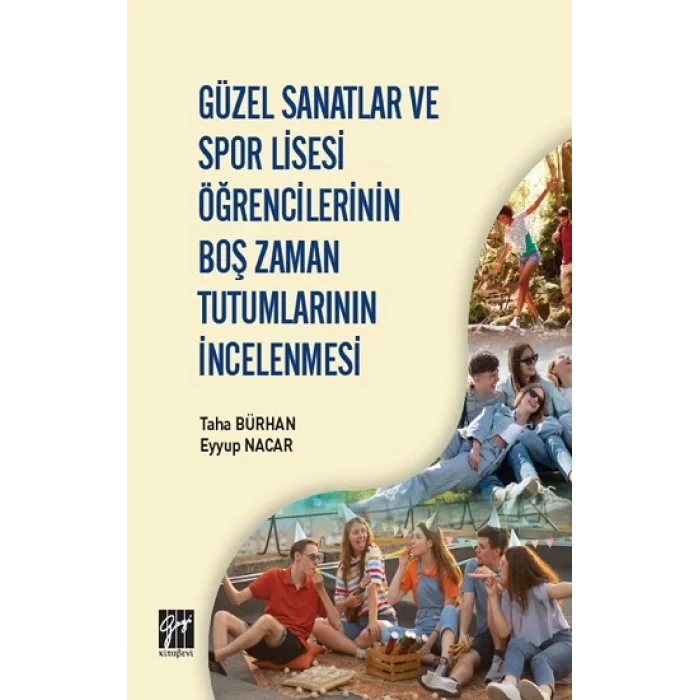 Güzel Sanatlar ve Spor Lisesi Öğrencilerinin Boş Zaman Tutumlarının İncelenmesi