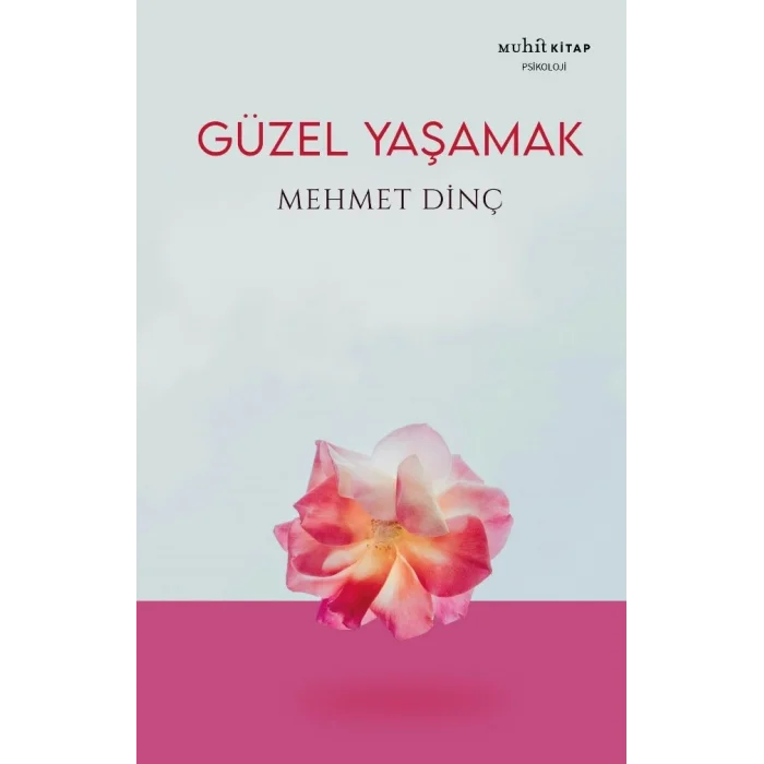 Güzel Yaşamak