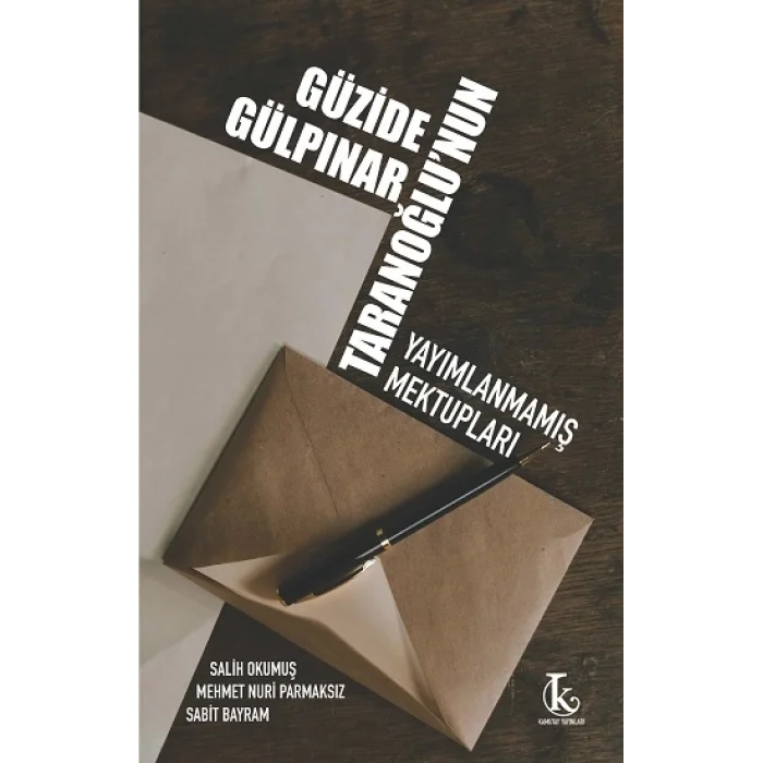 Güzide Gülpınar Taranoğlu’nun Yayımlanmamış Mektupları