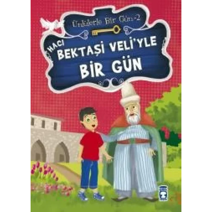 Hacı Bektaşi Veliyle Bir Gün
