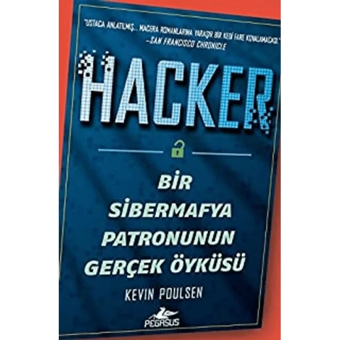 Hacker: Bir Sibermafya Patronunun Gerçek Öyküsü