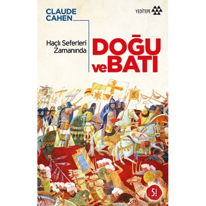 Haçlı Seferleri Zamanında Doğu ve Batı