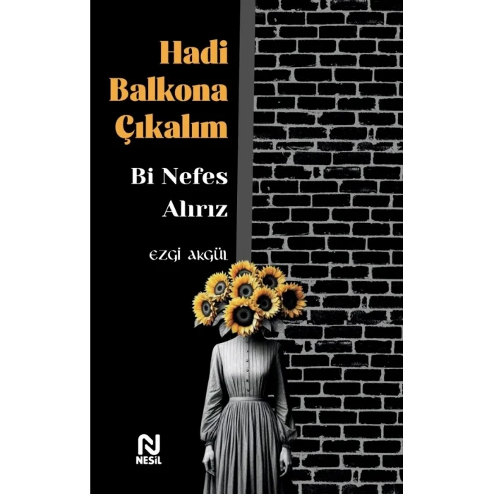 Hadi Balkona Çıkalım Bi Nefes Alırız