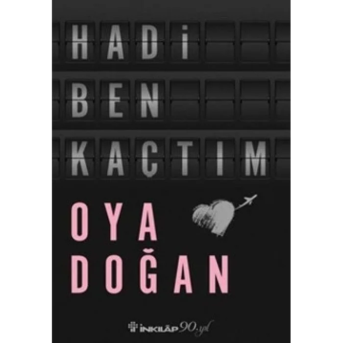 Hadi Ben Kaçtım