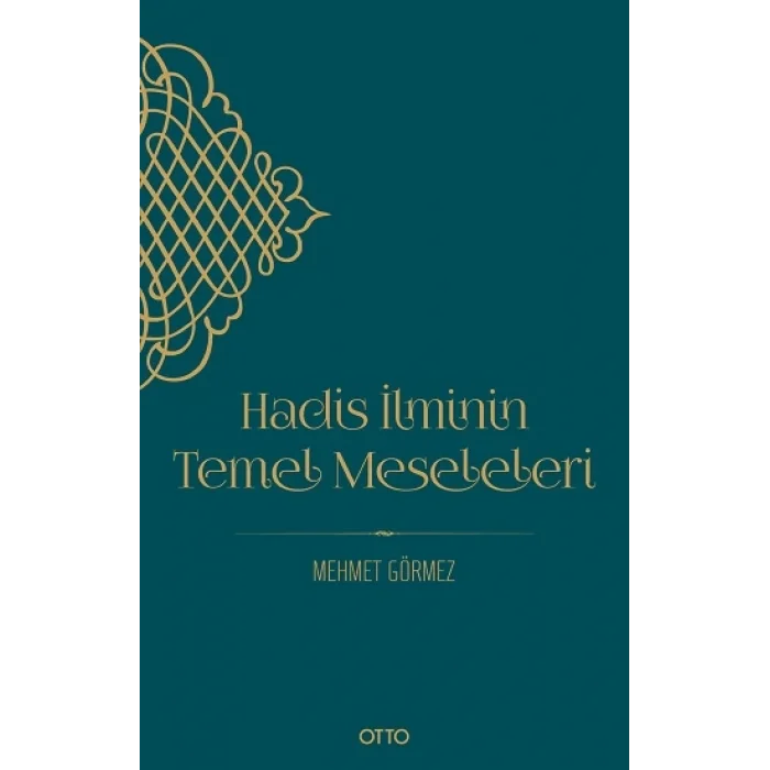 Hadis İlminin Temel Meseleleri