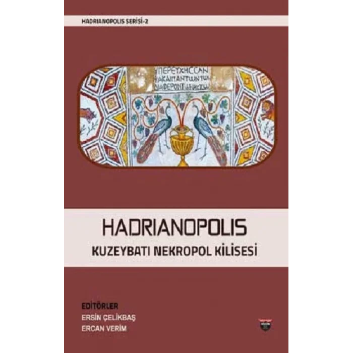 Hadrianopolis Kuzeybatı Nekropol Kilisesi (Sıvama Cilt)