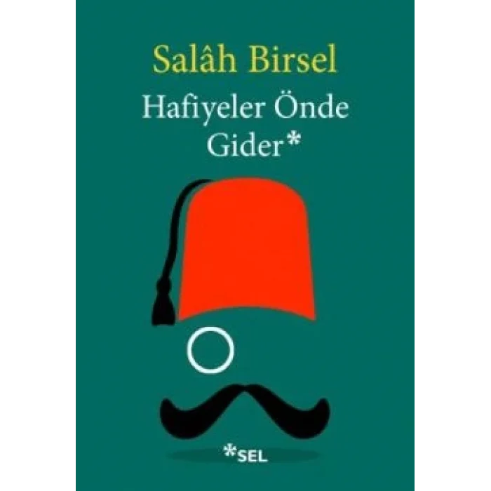 Hafiyeler Önde Gider