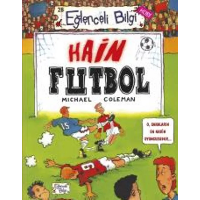 Hain Futbol - Eğlenceli Bilgi