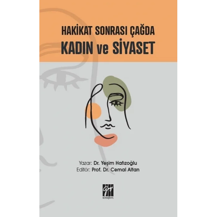 Hakikat Sonrası Çağda Kadın ve Siyaset