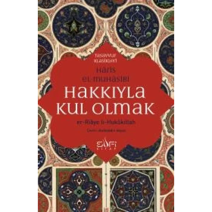 Hakkıyla Kul Olmak
