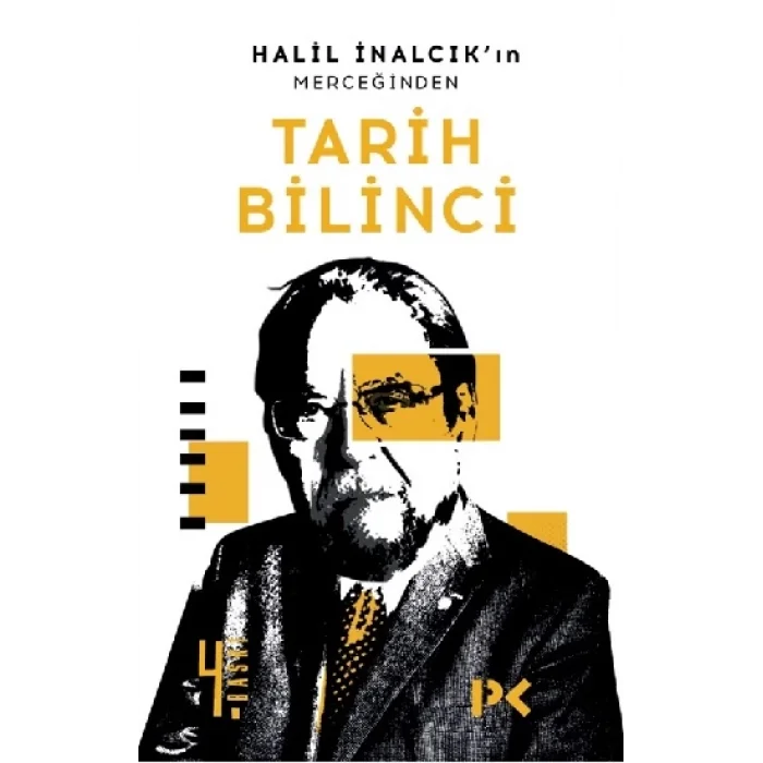 Halil İnalcıkın Merceğinden Tarih Bilinci