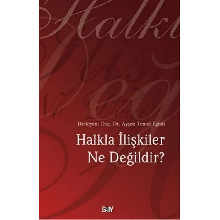 Halkla İlişkiler Ne Değildir?