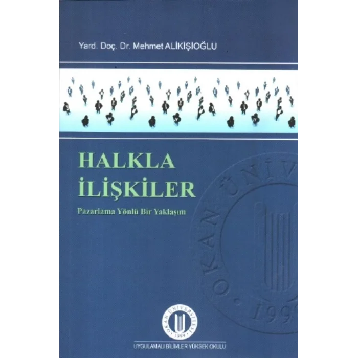 Halkla İlişkiler: Pazarlama Yönlü Bir Yaklaşım