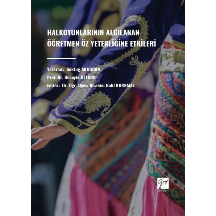 Halkoyunlarının Algılanan Ögretmen Öz Yeterliğine Etkileri