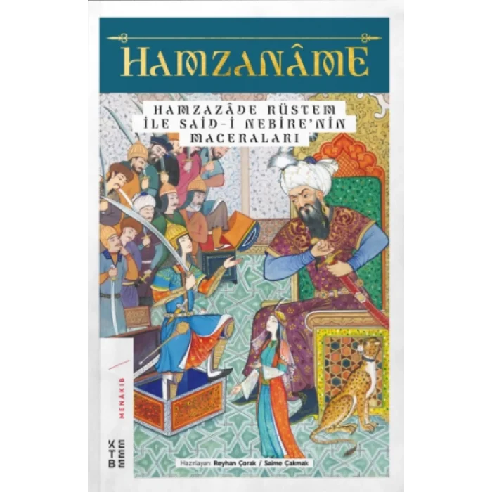 Hamzaname - Hamzazade Rüstem ile Said-i Nebirenin Maceraları