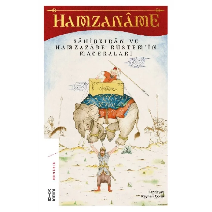 Hamzaname Sahibkıran ve Hamzazade Rüstemin Maceraları