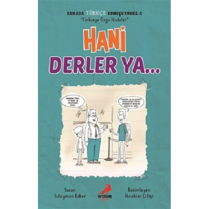 Hani Derler Ya... - Burada Türkçe Konuşuyoruz 5