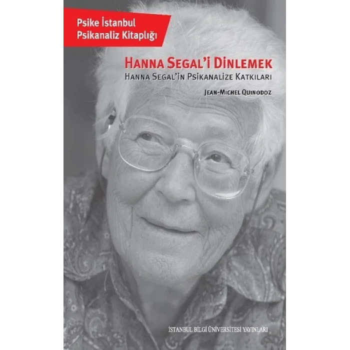 Hanna Segali Dinlemek Hanna Segalin Psikanalize Katkıları