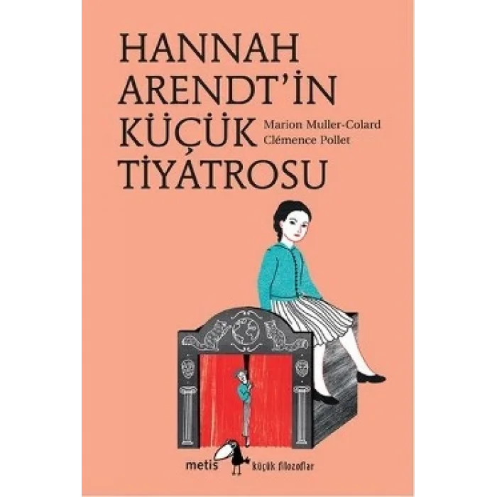 Hannah Arendtin Küçük Tiyatrosu
