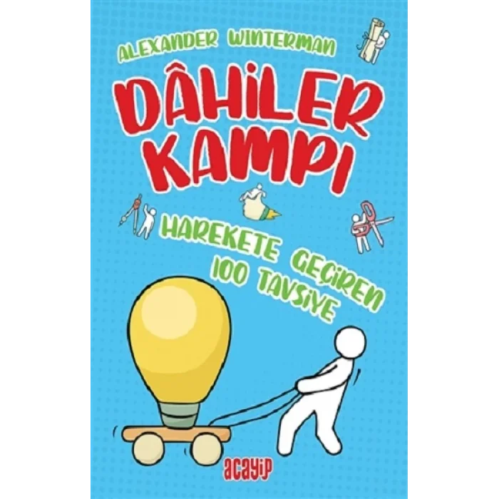 Harekete Geçiren 100 Tavsiye - Dahiler Kampı