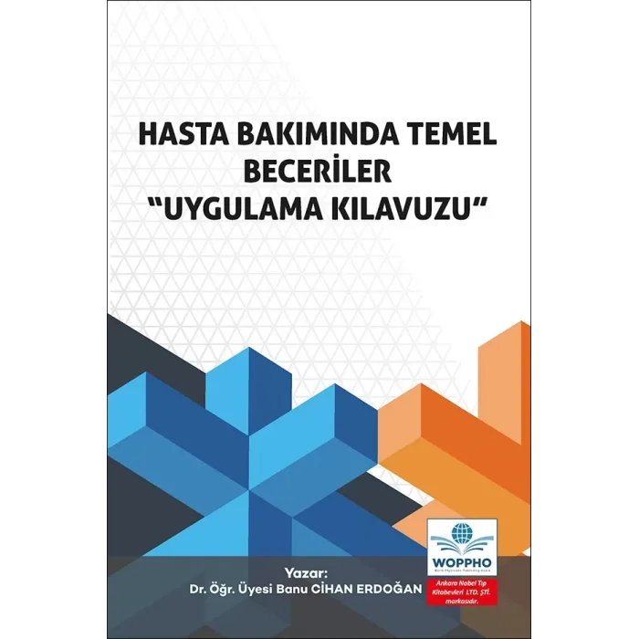 Hasta Bakımında Temel Beceriler “Uygulama Kılavuzu”