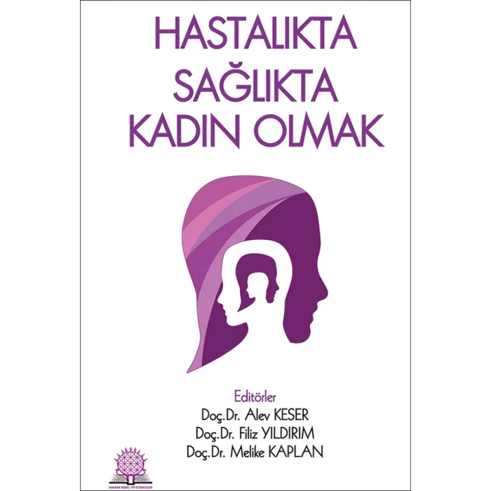 Hastalıkta Sağlıkta Kadın Olmak