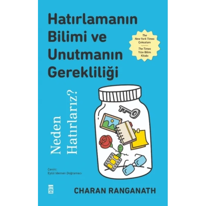 Hatırlamanın Bilimi ve Unutmanın Gerekliliği