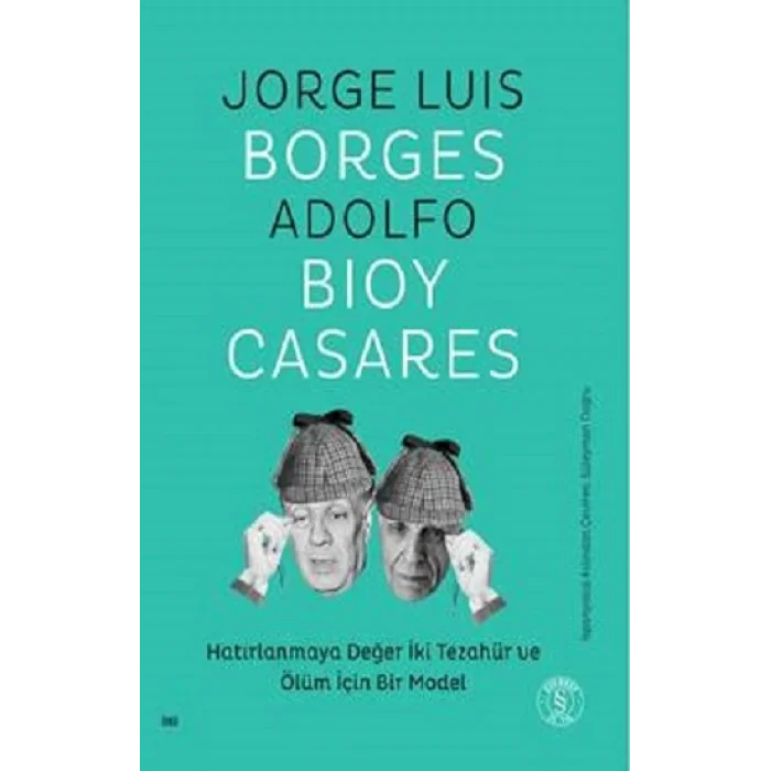 Hatırlanmaya Değer İki Tezahür ve Ölüm İçin Bir Model